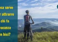 Come promuovere una destinazione ciclotuiristica