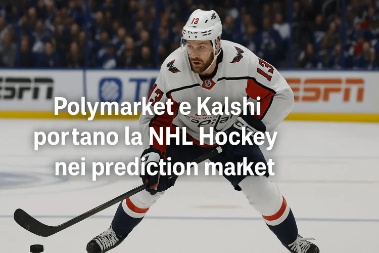 Polymarket e Kalshi portano la NHL Hockey nei prediction market